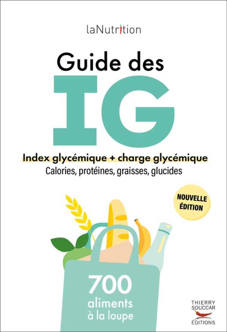 LE GUIDE DES INDEX GLYCEMIQUES - LANUTRITION.FR - THIERRY SOUCCAR