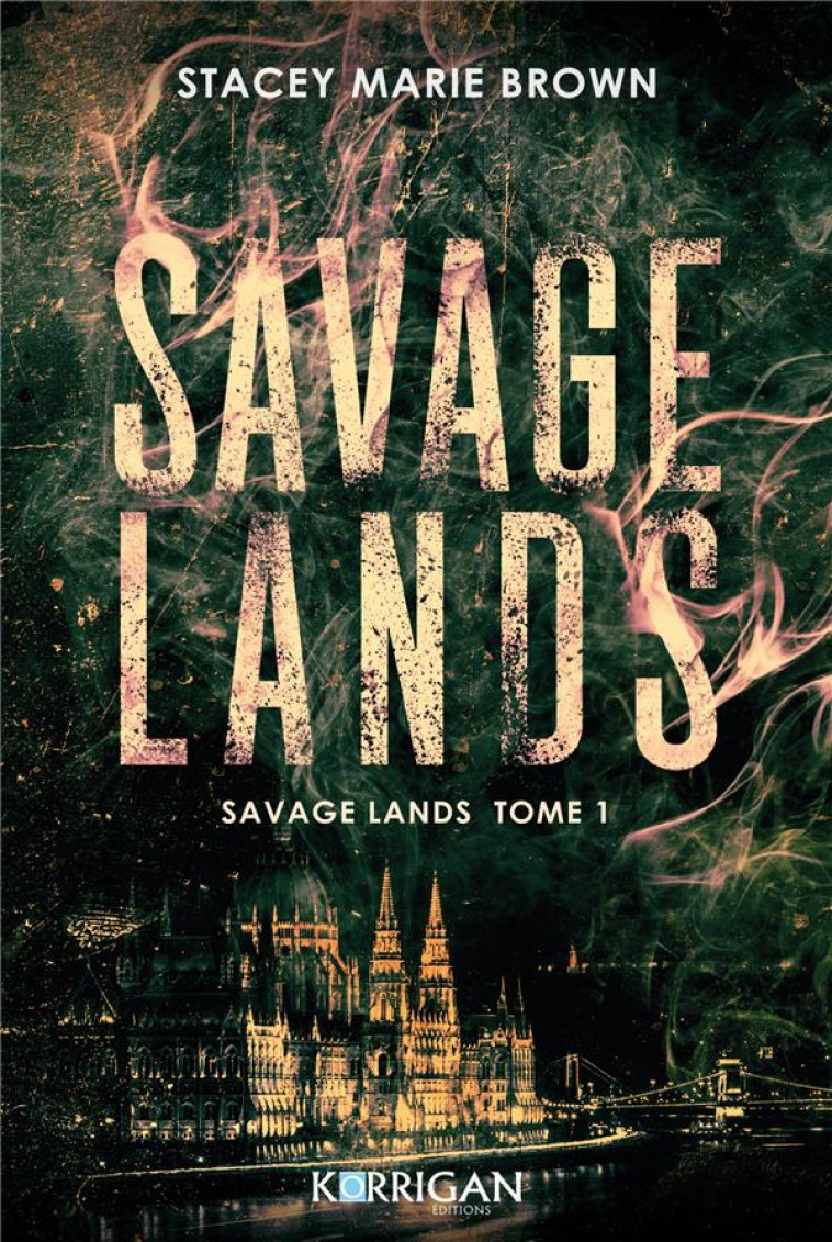 SAVAGE LANDS T01 - BROWN STACEY MARIE - KORRIGAN