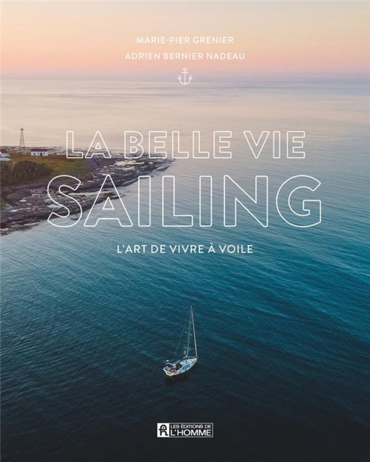 LA BELLE VIE SAILING - GRENIER - L HOMME