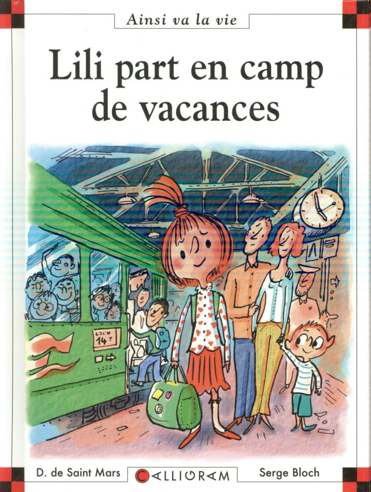 LILI PART EN CAMP DE VACANCES - SAINT MARS (DE) D. - CALLIGRAM