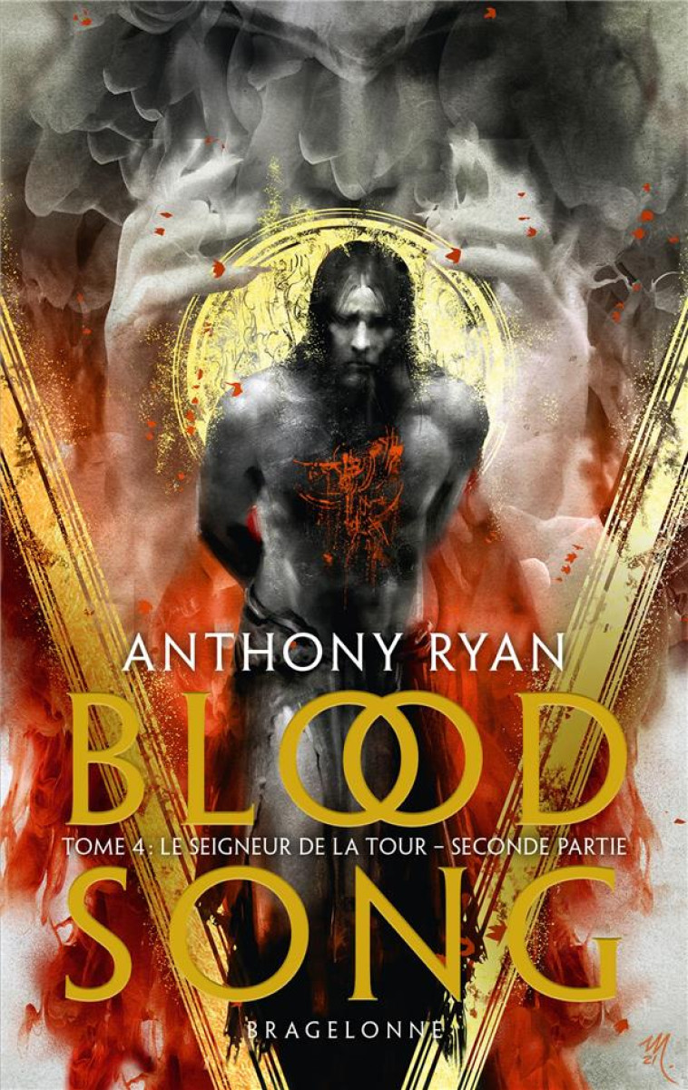 BLOOD SONG T04 LE SEIGNEUR DE LA TOUR SECONDE PARTIE - RYAN ANTHONY - BRAGELONNE