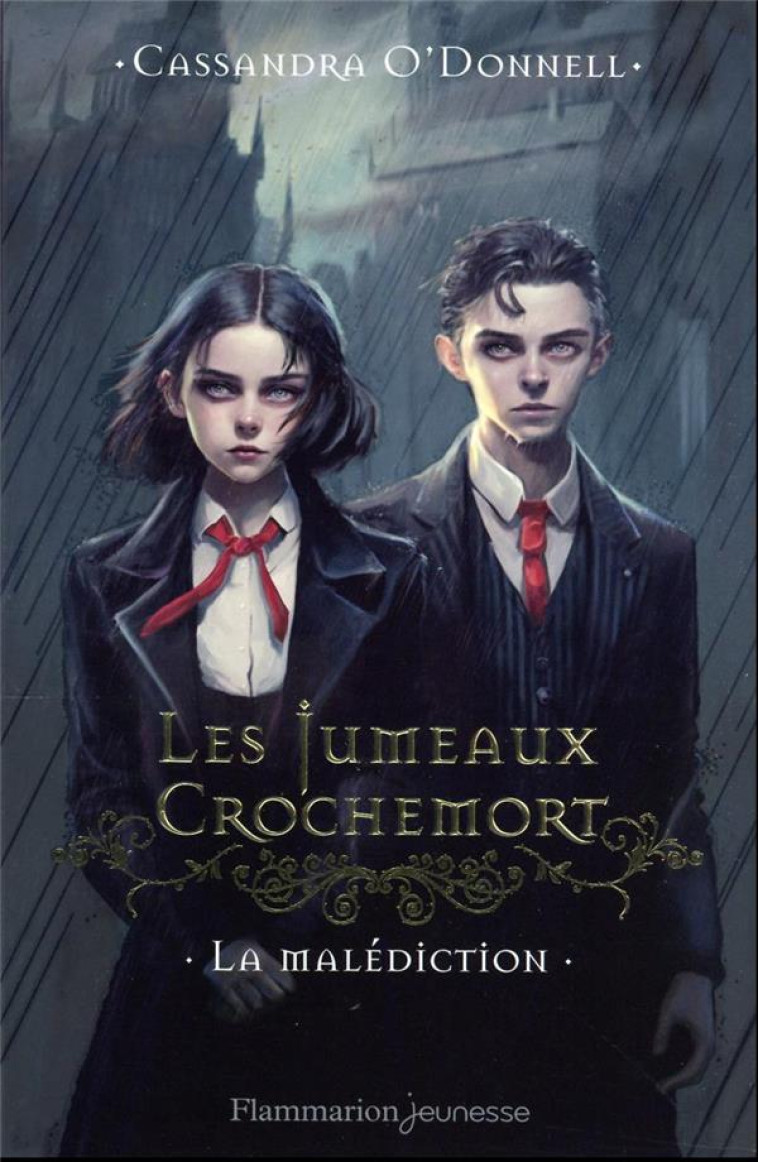 LES JUMEAUX CROCHEMORT - VOL01 - LA MALEDICTION - O'DONNELL CASSANDRA - FLAMMARION