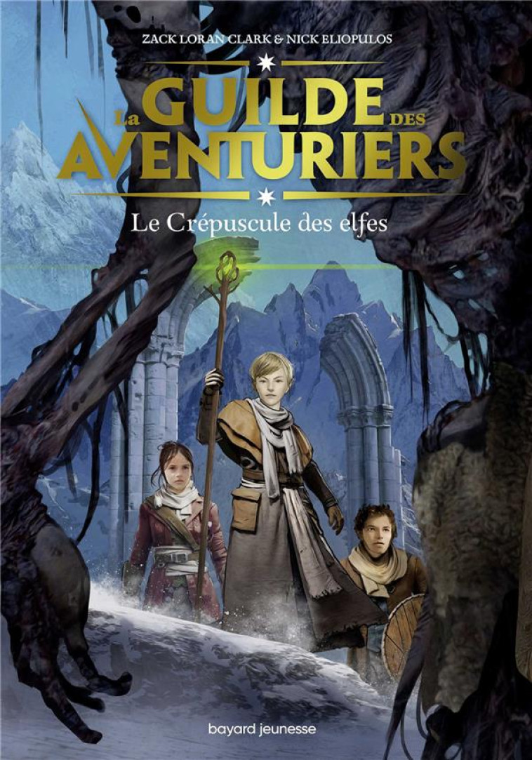 LA GUILDE DES AVENTURIERS T02 LE CREPUSCULE DES ELFES - ELIOPULOS/CARRE - BAYARD JEUNESSE