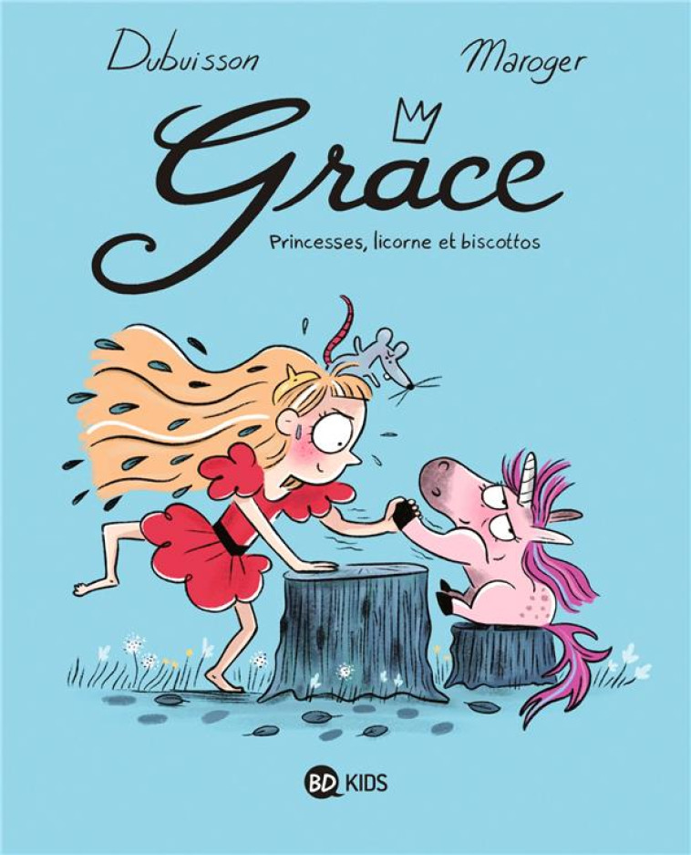 GRACE T02 PRINCESSES, LICORNE ET BISCOTTOS - DUBUISSON/MAROGER - BAYARD JEUNESSE