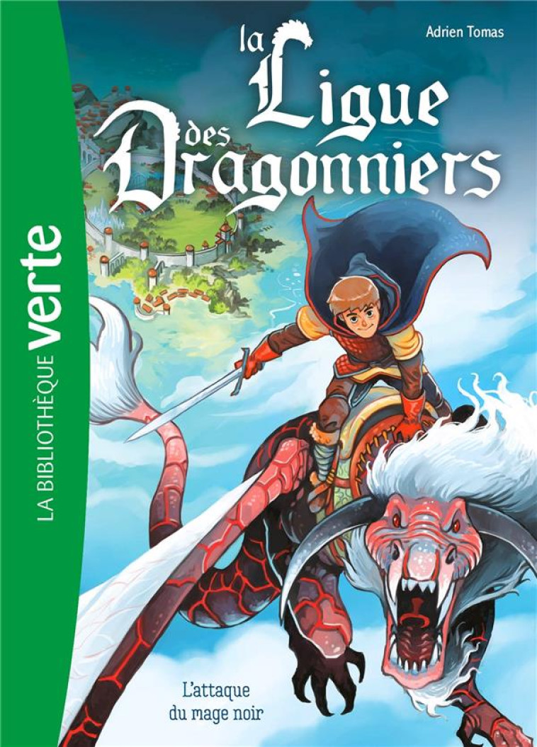 LA LIGUE DES DRAGONNIERS T01 L-ATTAQUE DU MAGE NOIR - TOMAS/BRIVET - HACHETTE