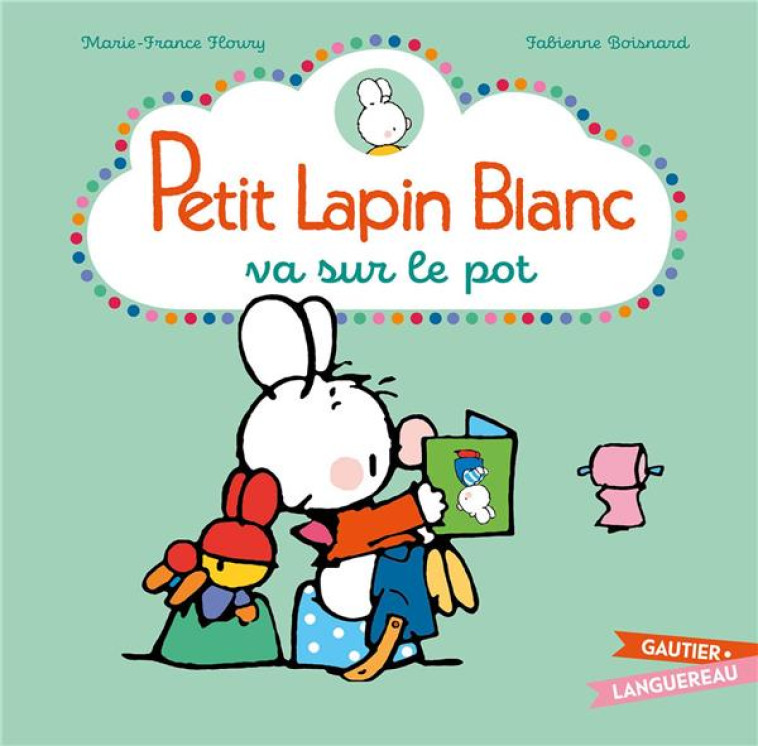 PETIT LAPIN BLANC VA SUR LE POT - FLOURY/BOISNARD - HACHETTE