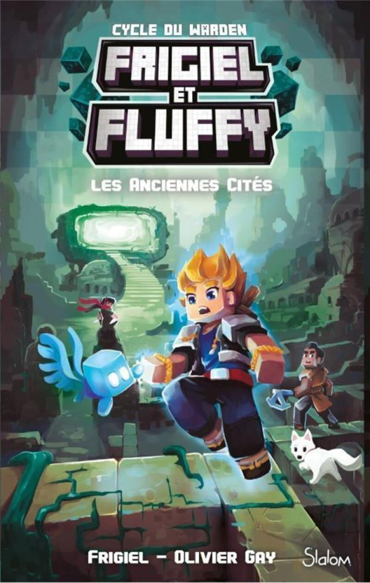 FRIGIEL ET FLUFFY CYCLE DU WARDEN T02 LES ANCIENNES CITES - FRIGIEL/FRICK - SLALOM