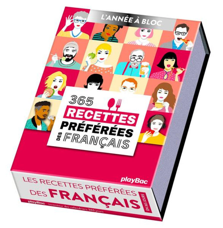 CALENDRIER 365 RECETTES PREFEREES DES FRANCAIS - L-ANNEE A BLOC - XXX - PRISMA