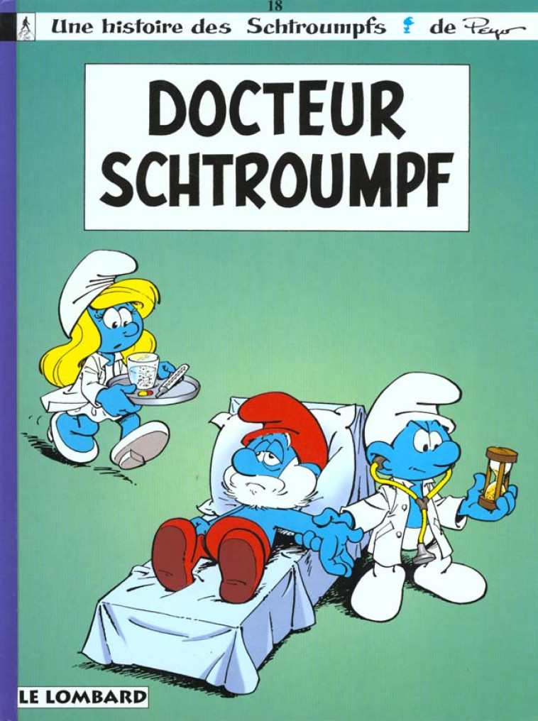 LES SCHTROUMPFS 18 DOCTEUR SCHTROUMPF - CULLIFORD THIERRY - LOMBARD