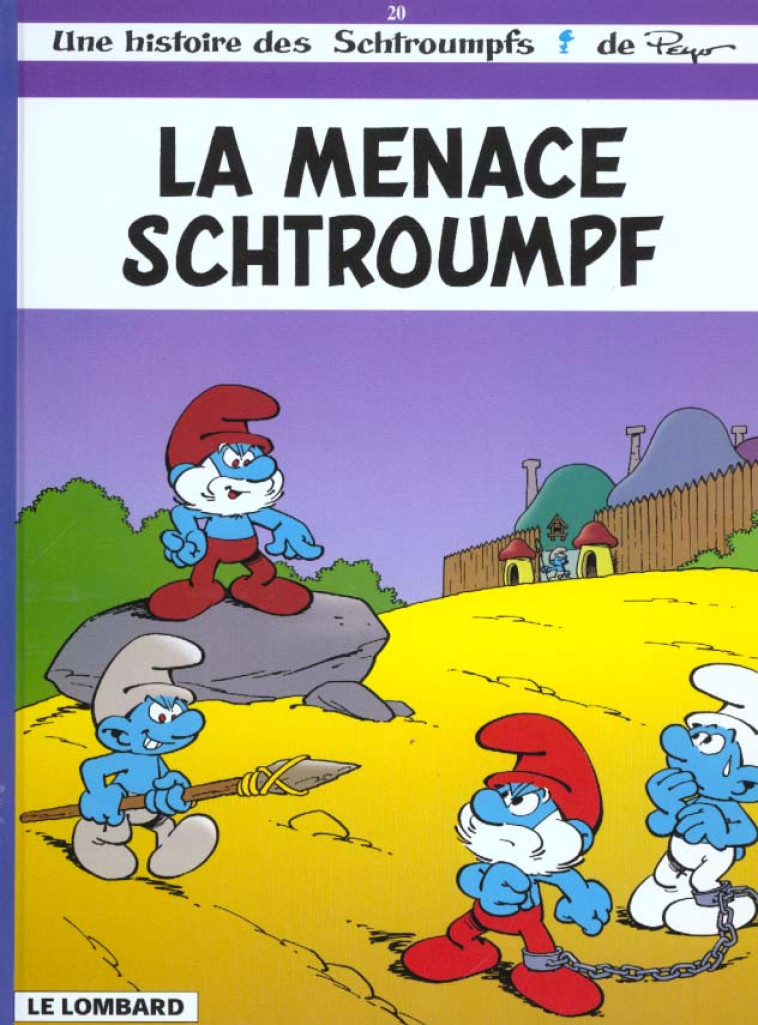 LES SCHTROUMPFS 20 LA MENACE SCHTROUMPF - CULLIFORD THIERRY - LOMBARD