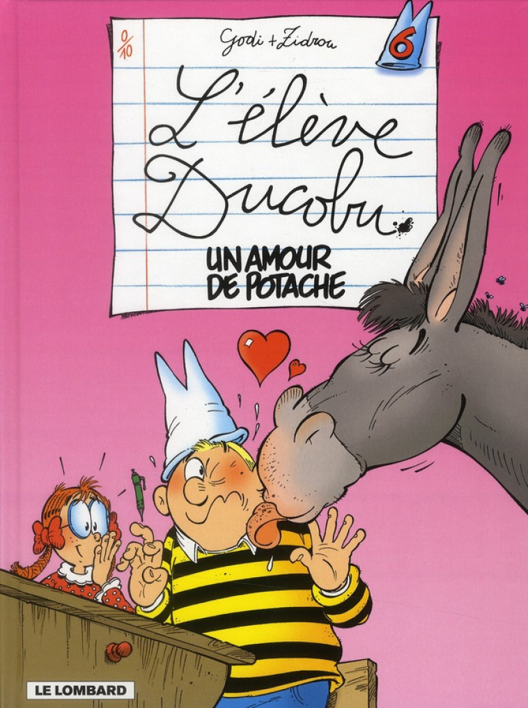 L-ELEVE DUCOBU T06 UN AMOUR POTACHE - ZIDROU/GODI - LOMBARD