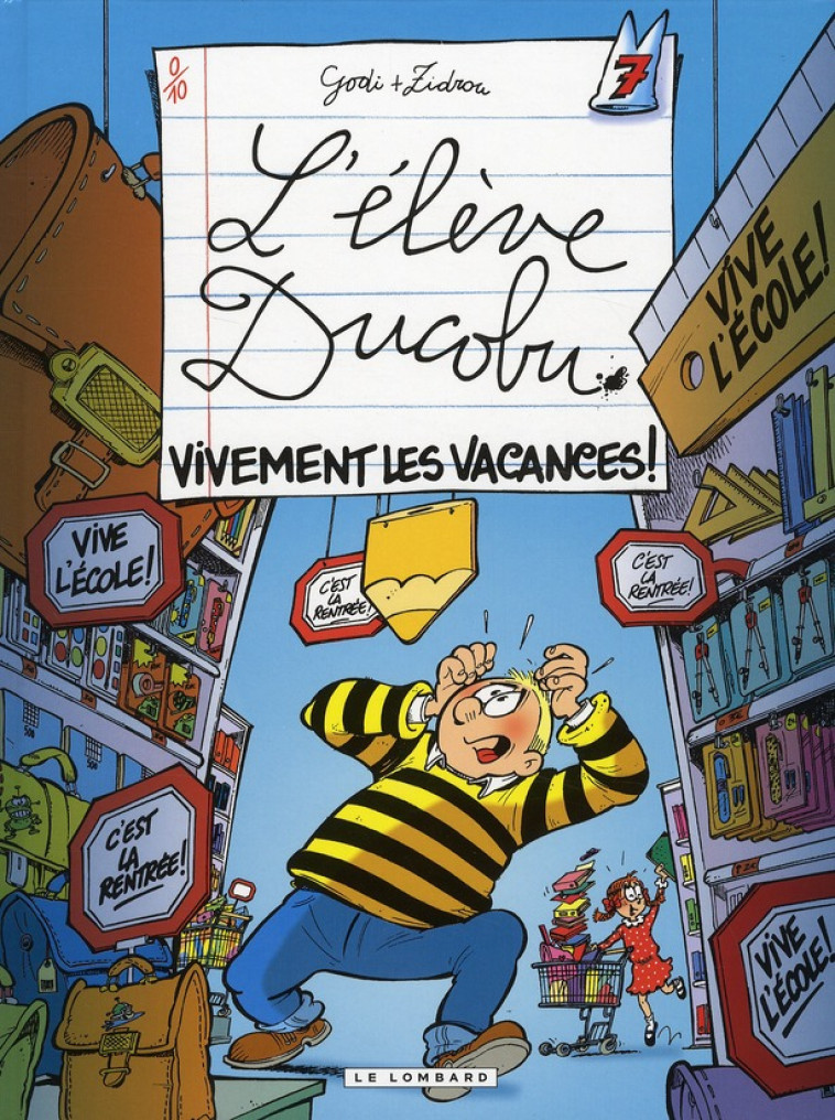 L-ELEVE DUCOBU T07 VIVEMENT LES VACANCES ! - ZIDROU/GODI - LOMBARD