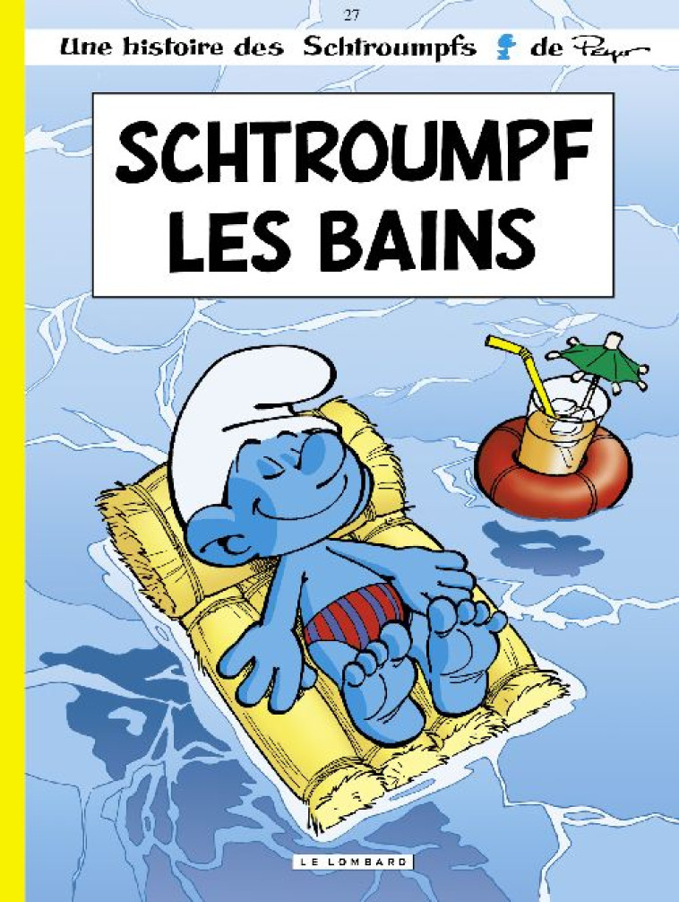 LES SCHTROUMPFS 27 SCHTROUMPF LES BAINS - CULLIFORD THIERRY - LOMBARD