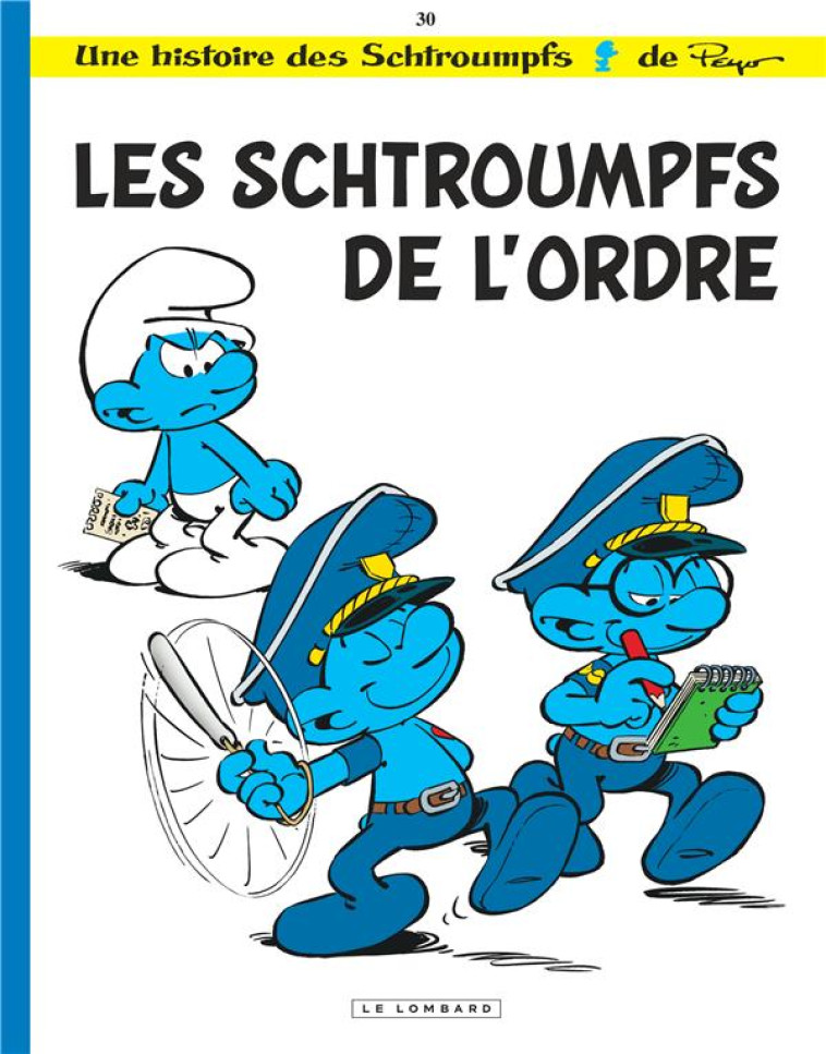 LES SCHTROUMPFS 30 LES SCHTROUMPFS DE L-ORDRE - CULLIFORD THIERRY - LOMBARD