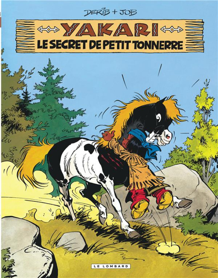 YAKARI T06 LE SECRET DE PETIT TONNERRE - JOB/DERIB - Le Lombard