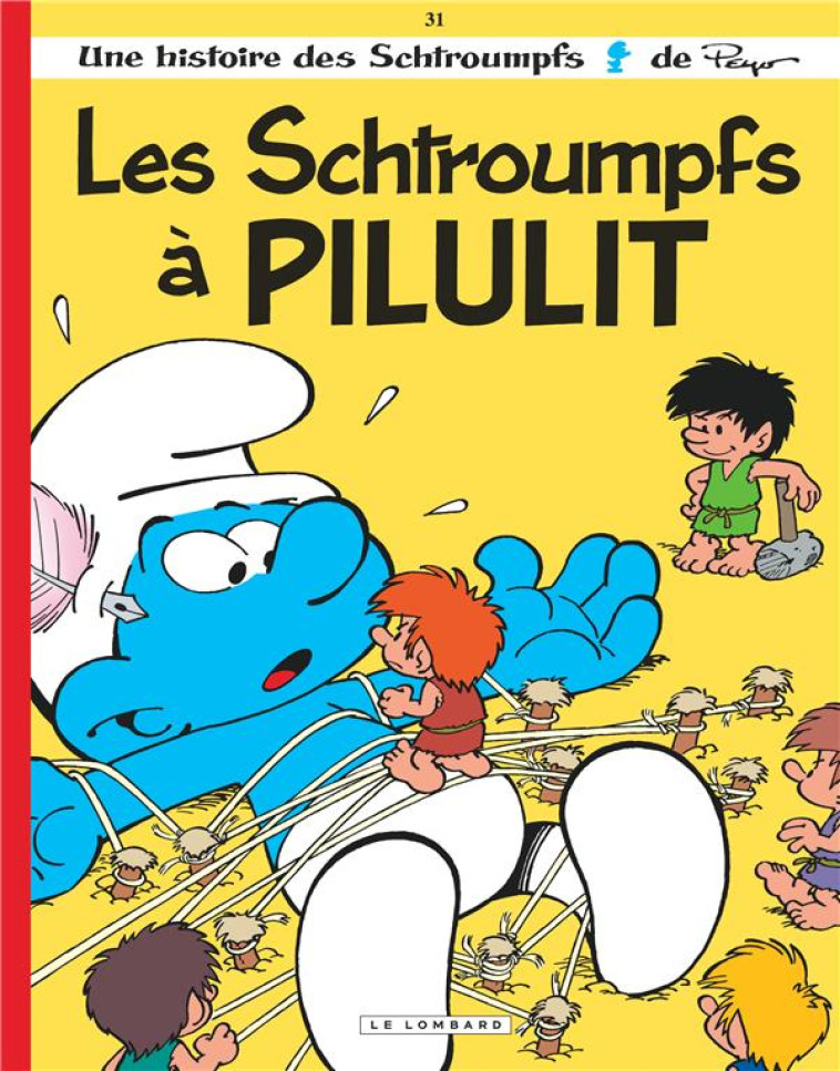 LES SCHTROUMPFS 31 A PILULIT - CULLIFORD THIERRY - Le Lombard