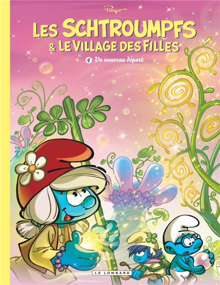 LES SCHTROUMPFS ET LE VILLAGE DES FILLES T04 UN NOUVEAU DEPART - PARTHOENS - LOMBARD