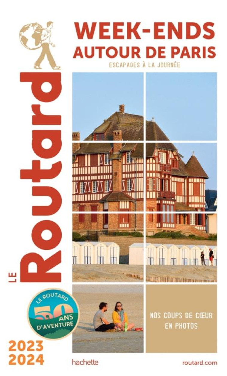 GUIDE DU ROUTARD WEEK-END AUTOUR DE PARIS 2023/24 - COLLECTIF - HACHETTE