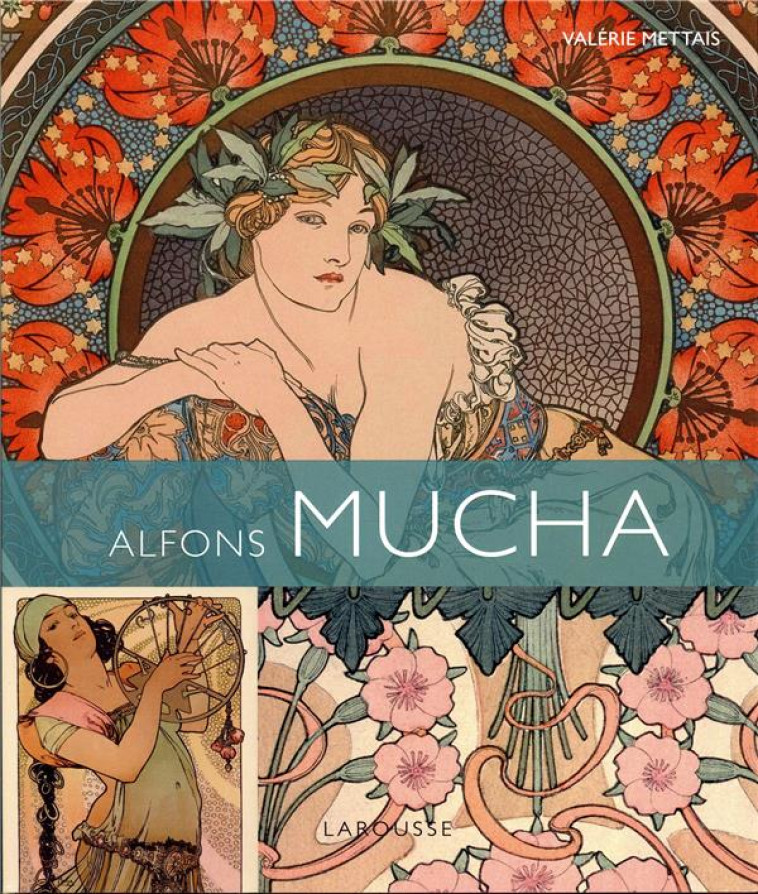 ALPHONS MUCHA - METTAIS VALERIE - LAROUSSE