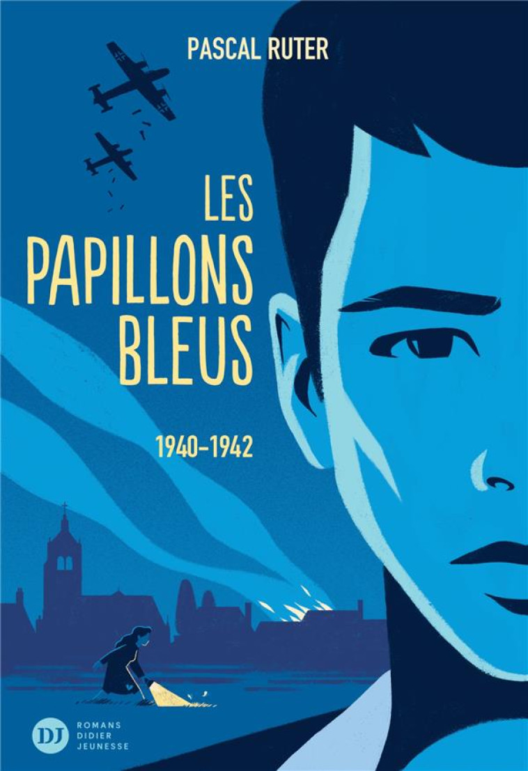 LES PAPILLONS BLEUS T01 1940-1942 - RUTER - DIDIER