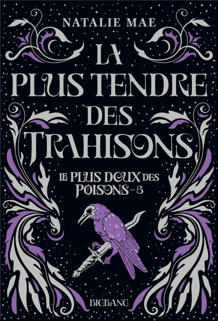 LE PLUS DOUX DES POISONS T03 LA PLUS TENDRE DES TRAHISONS - MAE NATALIE - CASTELMORE