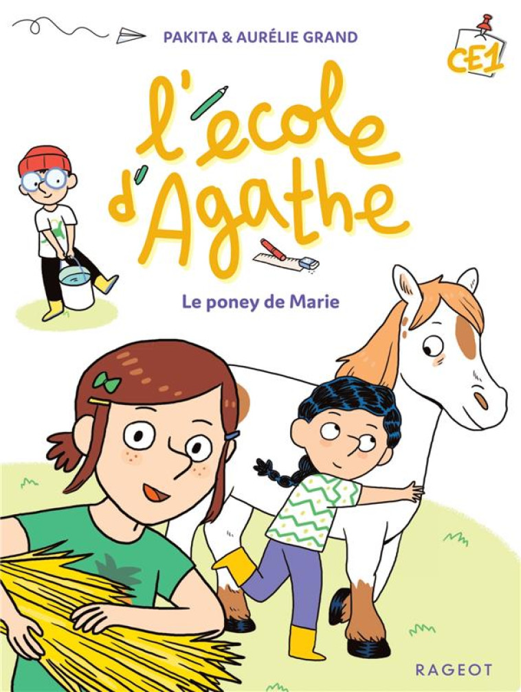 L-ECOLE D-AGATHE - LE PONEY DE MARIE CE1 - PAKITA/GRAND - RAGEOT