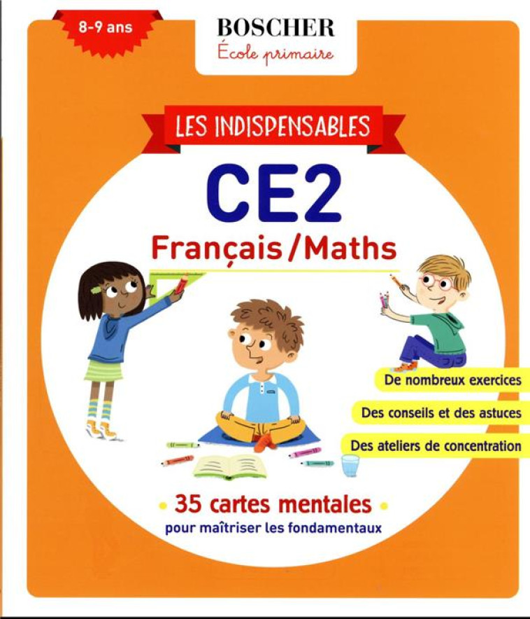 LES INDISPENSABLES CE2 FRANCAIS / MATHS - XXX - BELIN