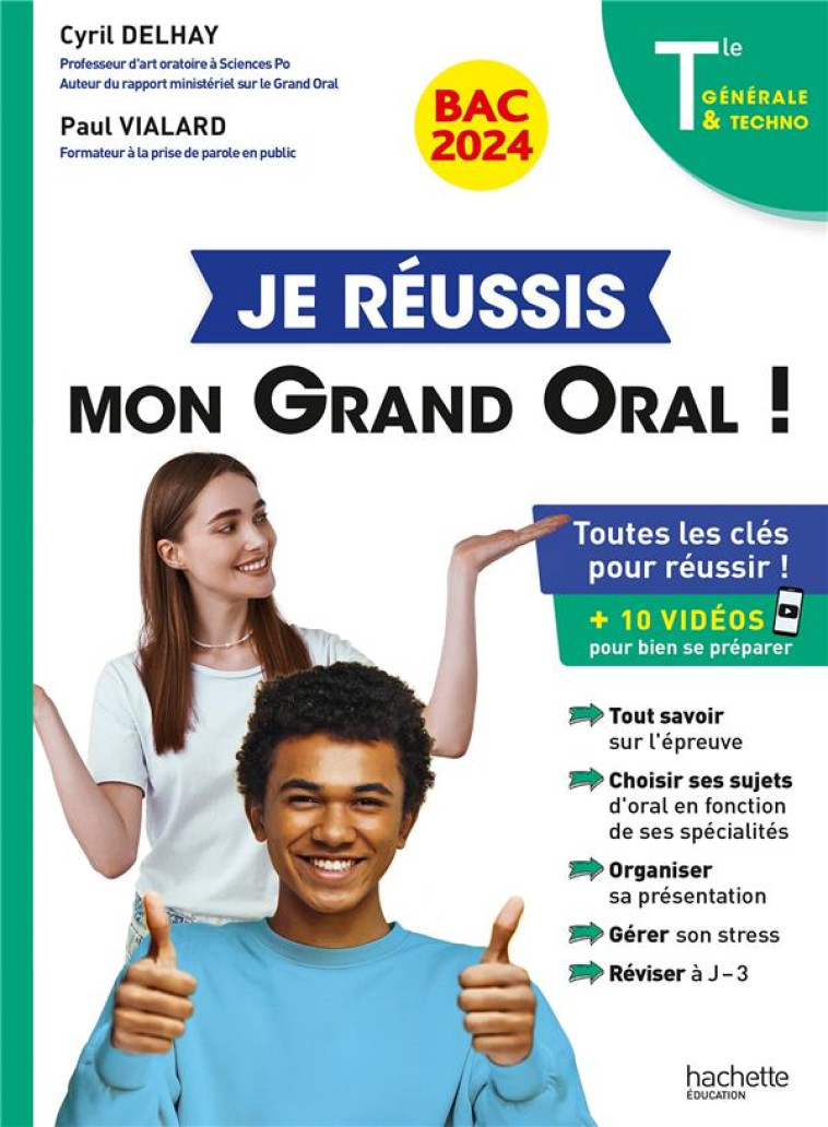 JE REUSSIS MON GRAND ORAL BAC 2024 TLES GENERALE ET TECHNOLOGIQUES - DELHAY/VIALARD - HACHETTE