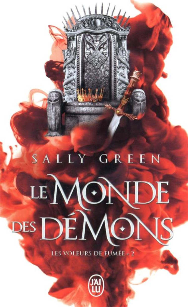 LES VOLEURS DE FUMEE T02 LE MONDE DES DEMONS - GREEN SALLY - J'AI LU