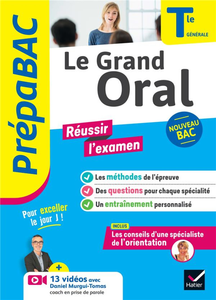 LE GRAND ORAL TLE GENERALE REUSSIR L-EXAMEN BAC 2024 - HUTA/MOUCHET - HATIER SCOLAIRE