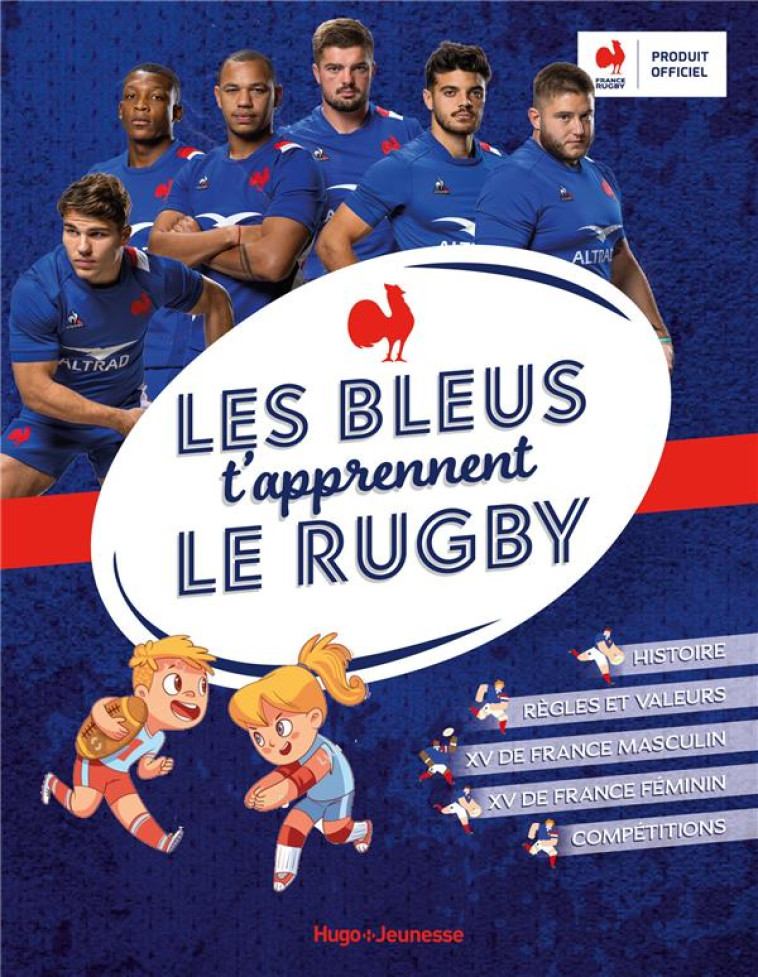 LES BLEUS T- APPRENNENT LE RUGBY - FFR/ANCEY - HUGO JEUNESSE