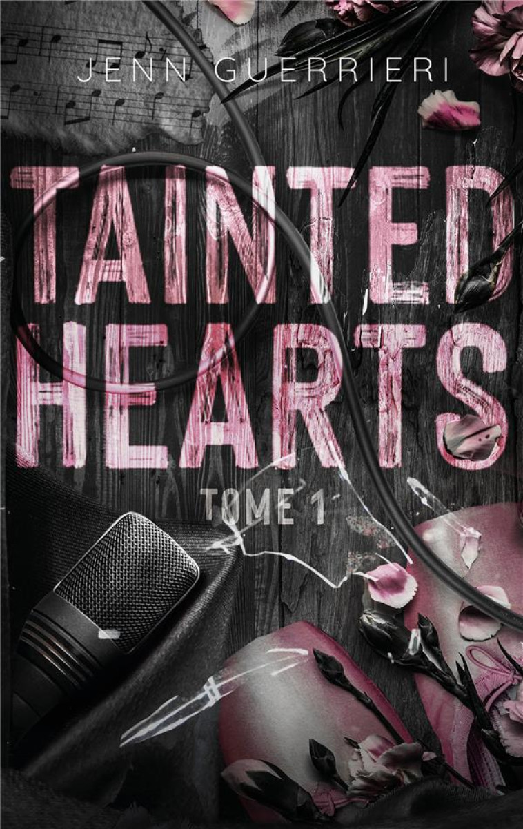 TAINTED HEART - TOME 1 - GUERRIERI JEN - HACHETTE