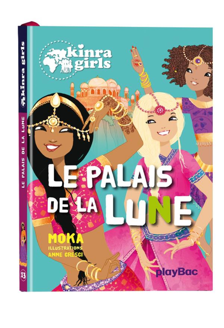 KINRA GIRLS T13 LE PALAIS DE LA LUNE - MOKA/CRESCI - Play Bac