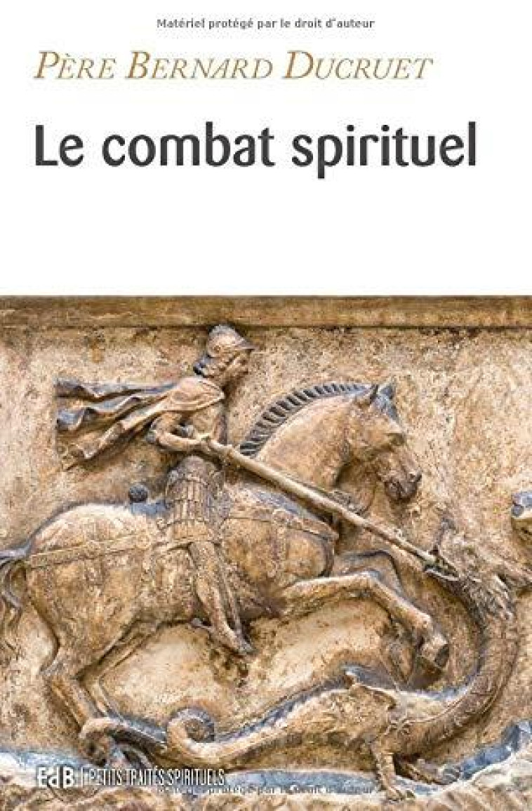 LE COMBAT SPIRITUEL - DUCRUET BERNARD - BEATITUDES