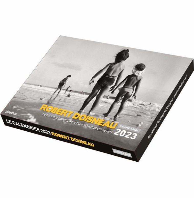 CALENDRIER PHOTOS 2023 ROBERT DOISNEAU - L-ANNEE A BLOC (DE JANV. A DEC. 2023) - XXX - NC