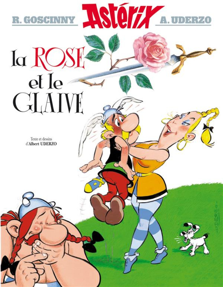 LA ROSE ET LE GLAIVE - GOSCINNY/UDERZO - Albert René (Editions)