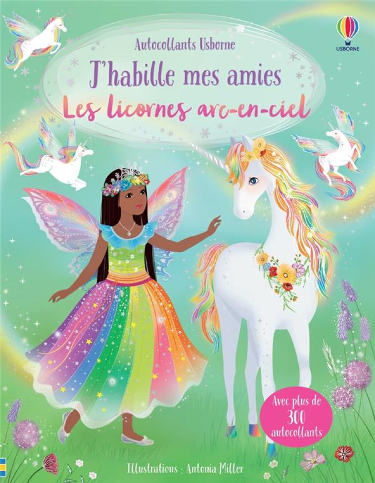 J-HABILLE MES AMIES LES LICORNES ARC-EN-CIEL - WATT/MILLER - NC