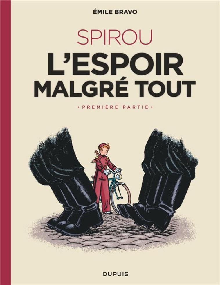 LE SPIROU D-EMILE BRAVO T02 SPIROU L-ESPOIR MALGRE TOUT (PREMIERE PARTIE) - BRAVO - DUPUIS