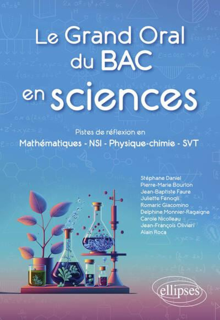 LE GRAND ORAL DU BAC EN SCIENCES - DANIEL/BOURLON/FAURE - ELLIPSES MARKET