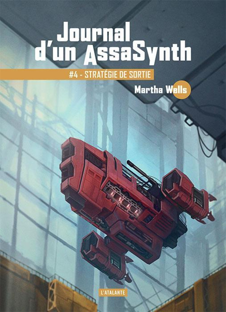 JOURNAL D-UN ASSASYNTH T4 - WELLS MARTHA - ATALANTE