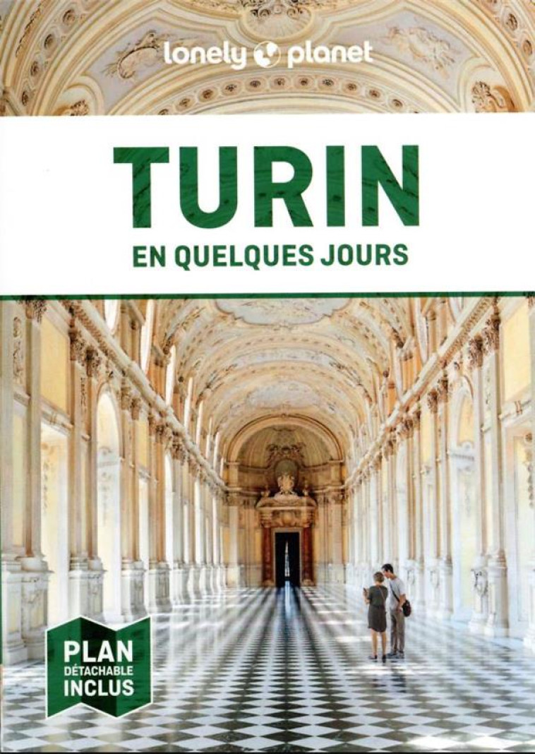 TURIN EN QUELQUES JOURS 3ED - LONELY PLANET - LONELY PLANET