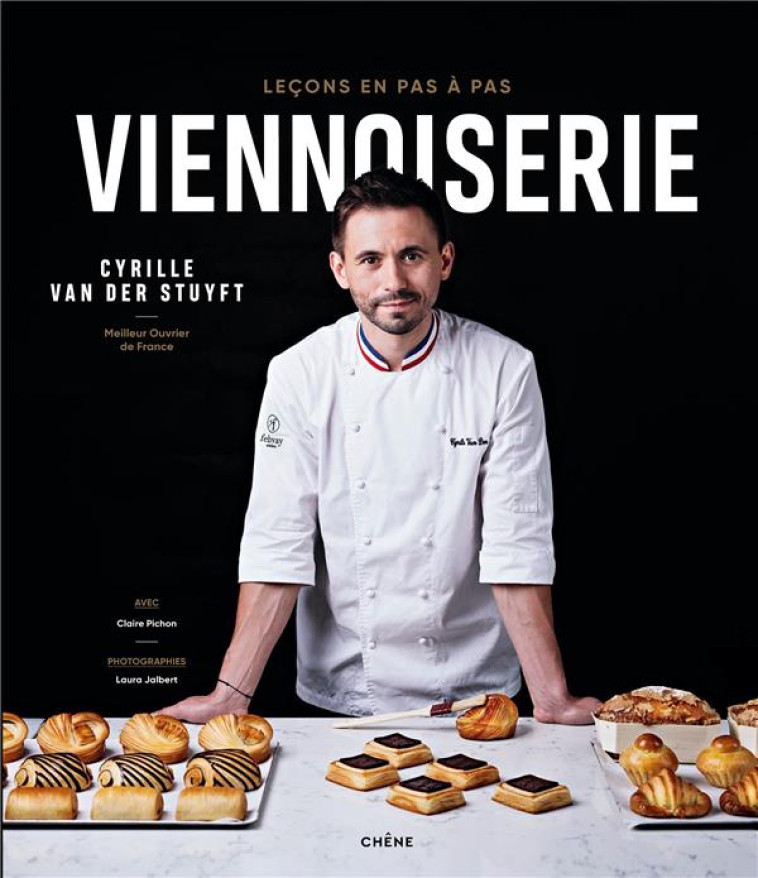 VIENNOISERIE, LECONS EN PAS A PAS - VAN DER STUYFT C. - LE CHENE