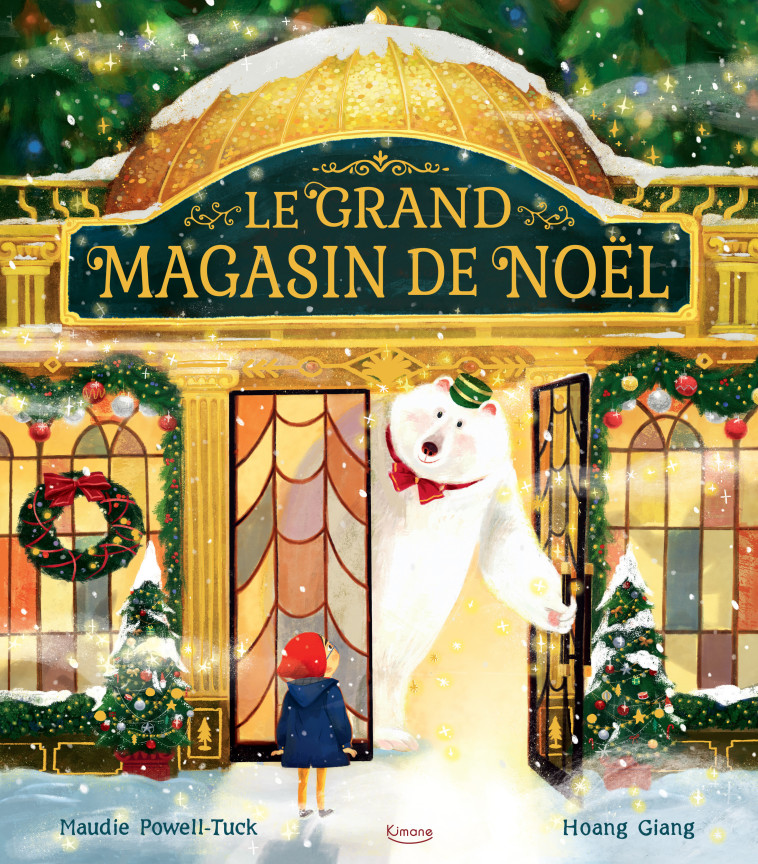 LE GRAND MAGASIN DE NOËL - Powell-Tuck Maudie, Giang Hoang - KIMANE