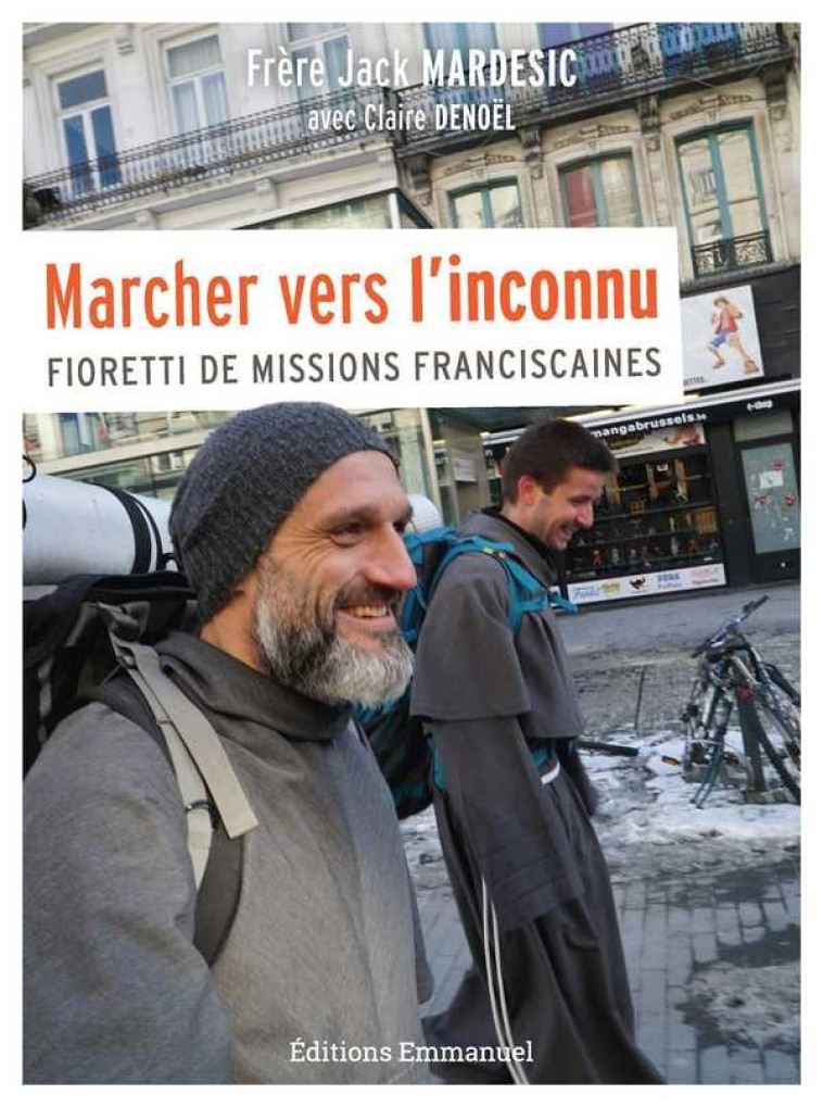 MARCHER VERS L-INCONNU - JACK MARDESIC - EMMANUEL