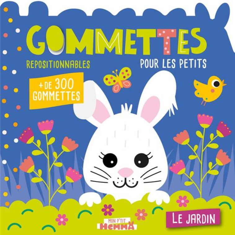 GOMMETTES POUR LES PETITS - LE JARDIN - COLLECTIF - HEMMA