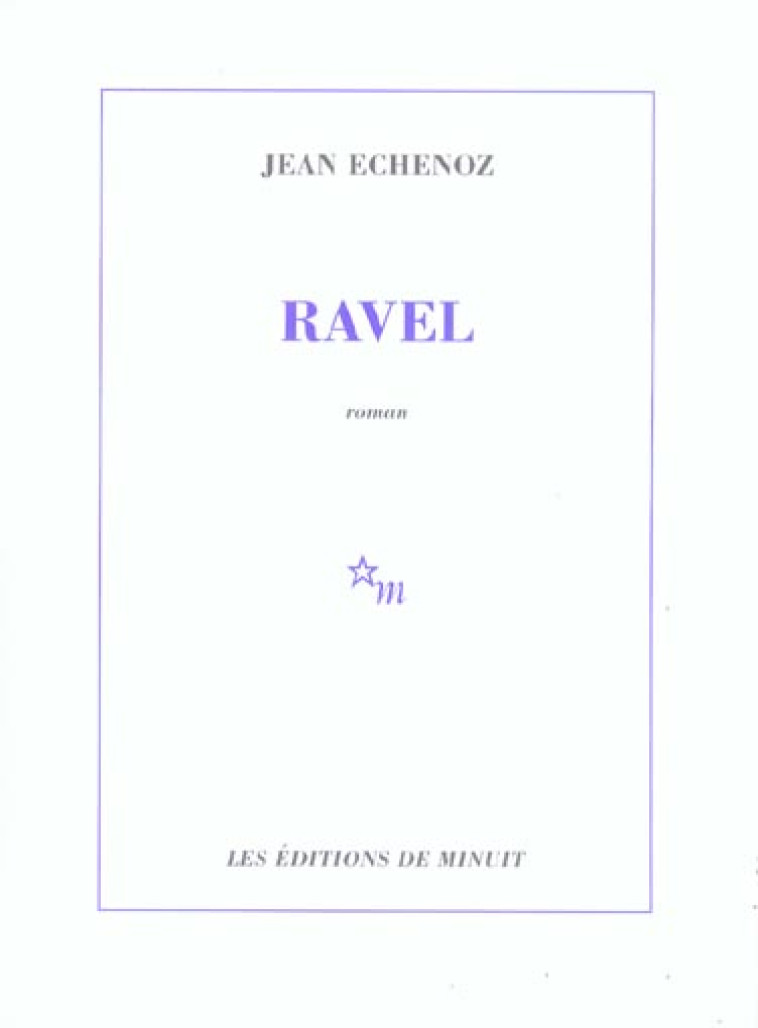 RAVEL - ECHENOZ JEAN - MINUIT