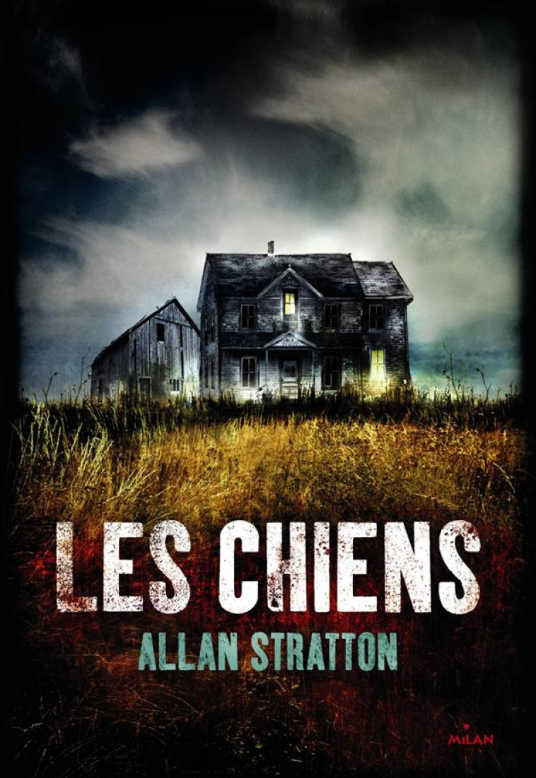 LES CHIENS - STRATTON ALAN - Milan jeunesse