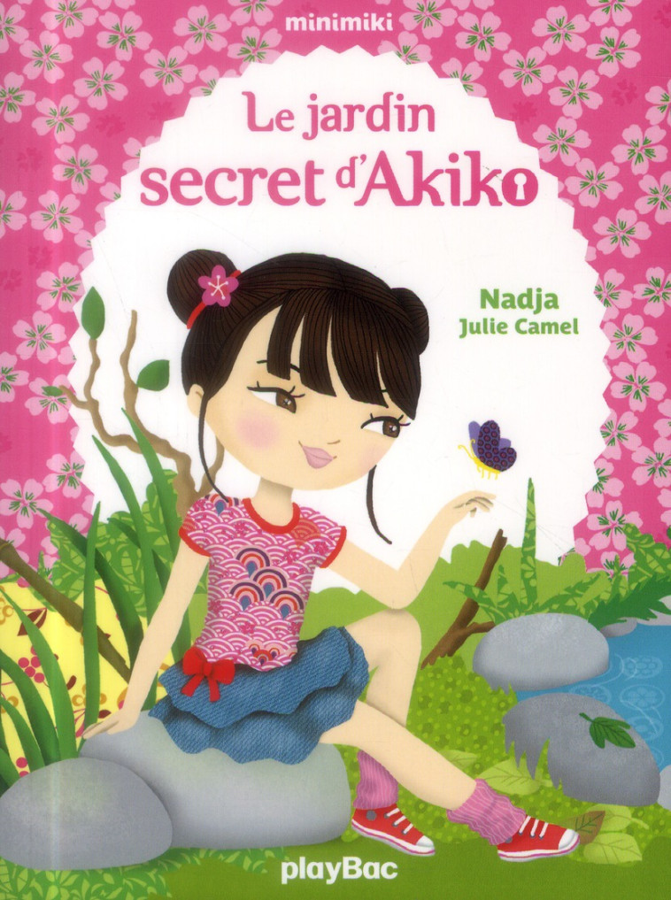 LE JARDIN SECRET D-AKIKO - NADJA/CAMEL - Play Bac