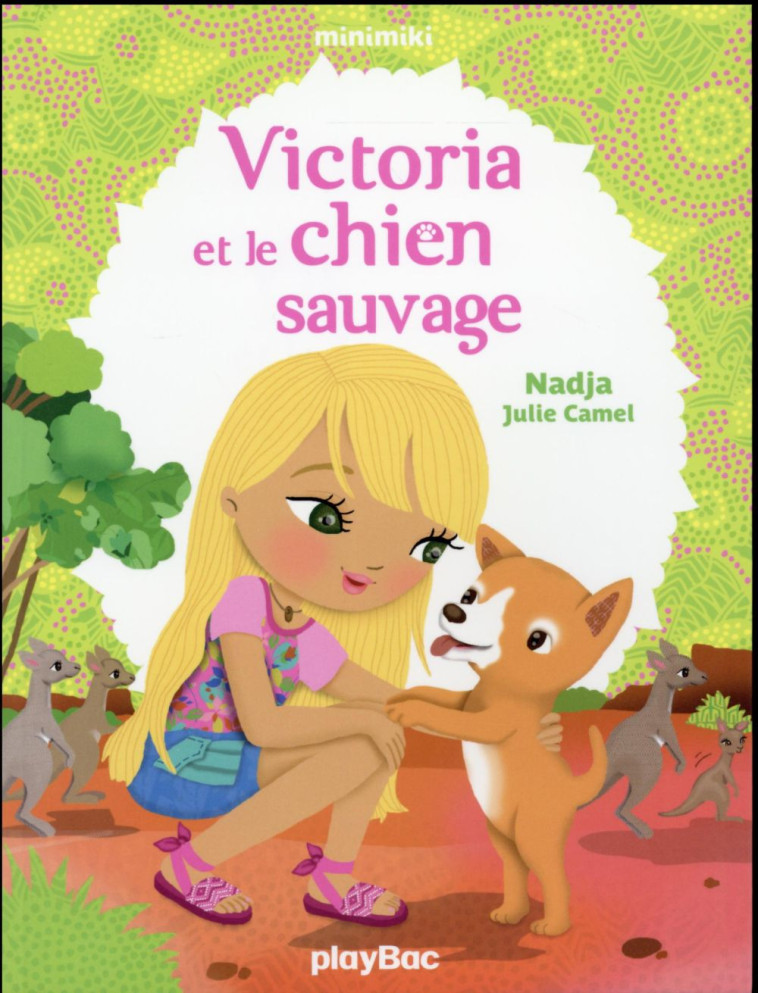 VICTORIA ET LE CHIEN SAUVAGE  T16 - NADJA/CAMEL - Play Bac