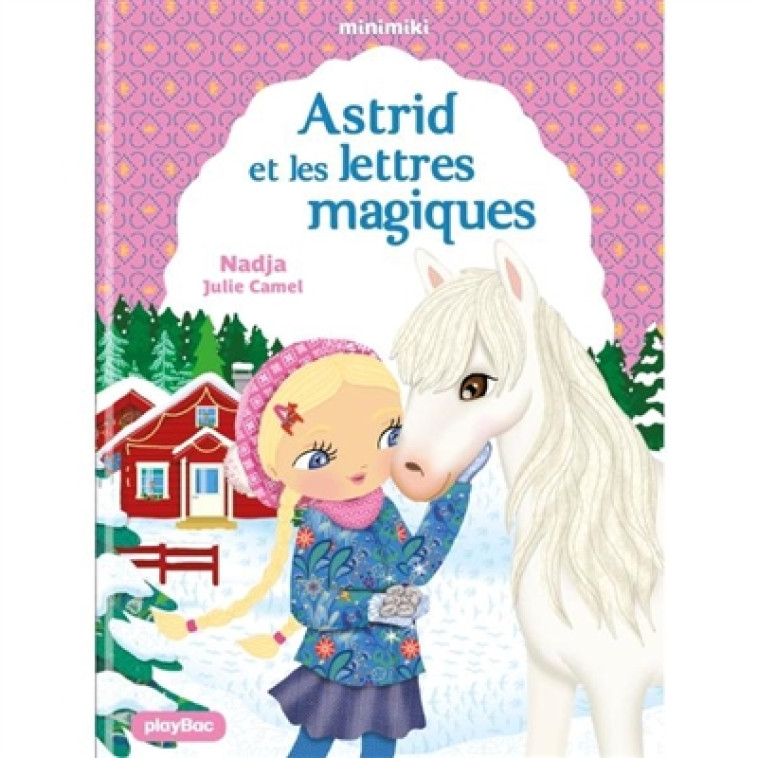 ASTRID ET LES LETTRES MAGIQUES 6 ANS - NADJA/CAMEL - PRISMA